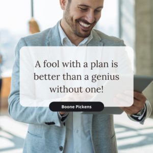 Boone Pickens quote about having a goal